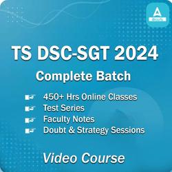 TS DSC-SGT 2024 Complete Batch | Video Course by Adda 247