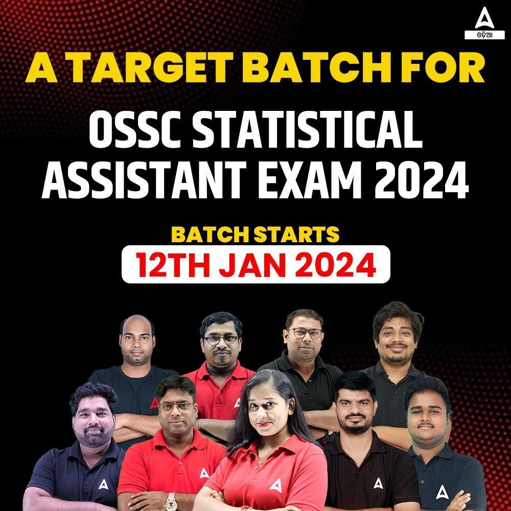 A Target Batch For OSSC STATISTICAL ASSISTANT EXAM 2024