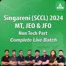 SCCL (Singareni) MT, JEO, JFO 2024 Non-tech Part Complete Live Batch | Online Live Classes by Adda 247
