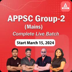 APPSC Group 2 Target Mains 2024 Complete Batch | Online Live Classes by Adda 247