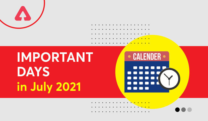 Important Days In July 2021: List of Special Days, Dates & Event In July | ஜூலை 2021 இல் முக்கியமான நாட்கள்: ஜூலை மாதத்தில் சிறப்பு நாட்கள், தேதிகள் மற்றும் நிகழ்வுகளின் பட்டியல்_2.1