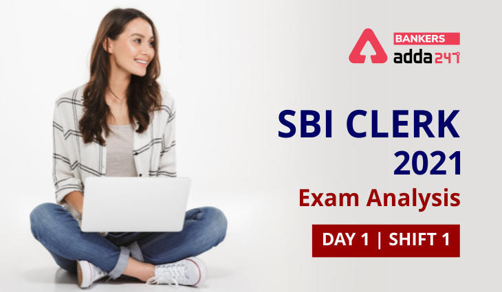 sbi clerk exam analysis 2021 today