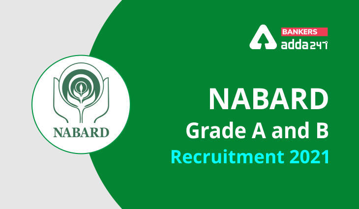 NABARD Recruitment 2021 Out: Notification PDF for 162 Posts for Assistant Manager and Grade B Manager | நபார்ட் ஆட்சேர்ப்பு 2021 : உதவி மேலாளர் மற்றும் தரம் B மேலாளருக்கான 162 இடுகைகளுக்கான அறிவிப்பு PDF அவுட்_2.1