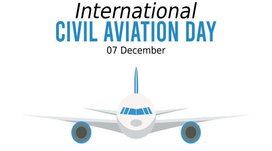 International Civil Aviation Day : 7 December