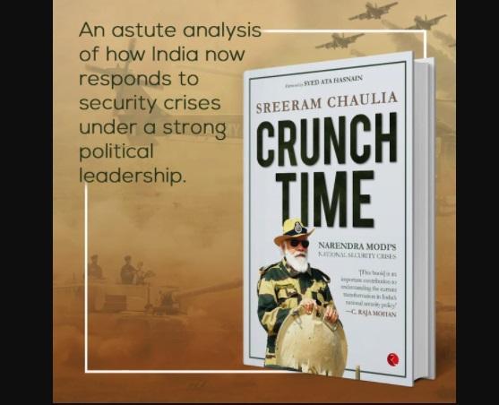 A new book “Crunch Time: Narendra Modi’s National Security Crises” by Sreeram Chaulia