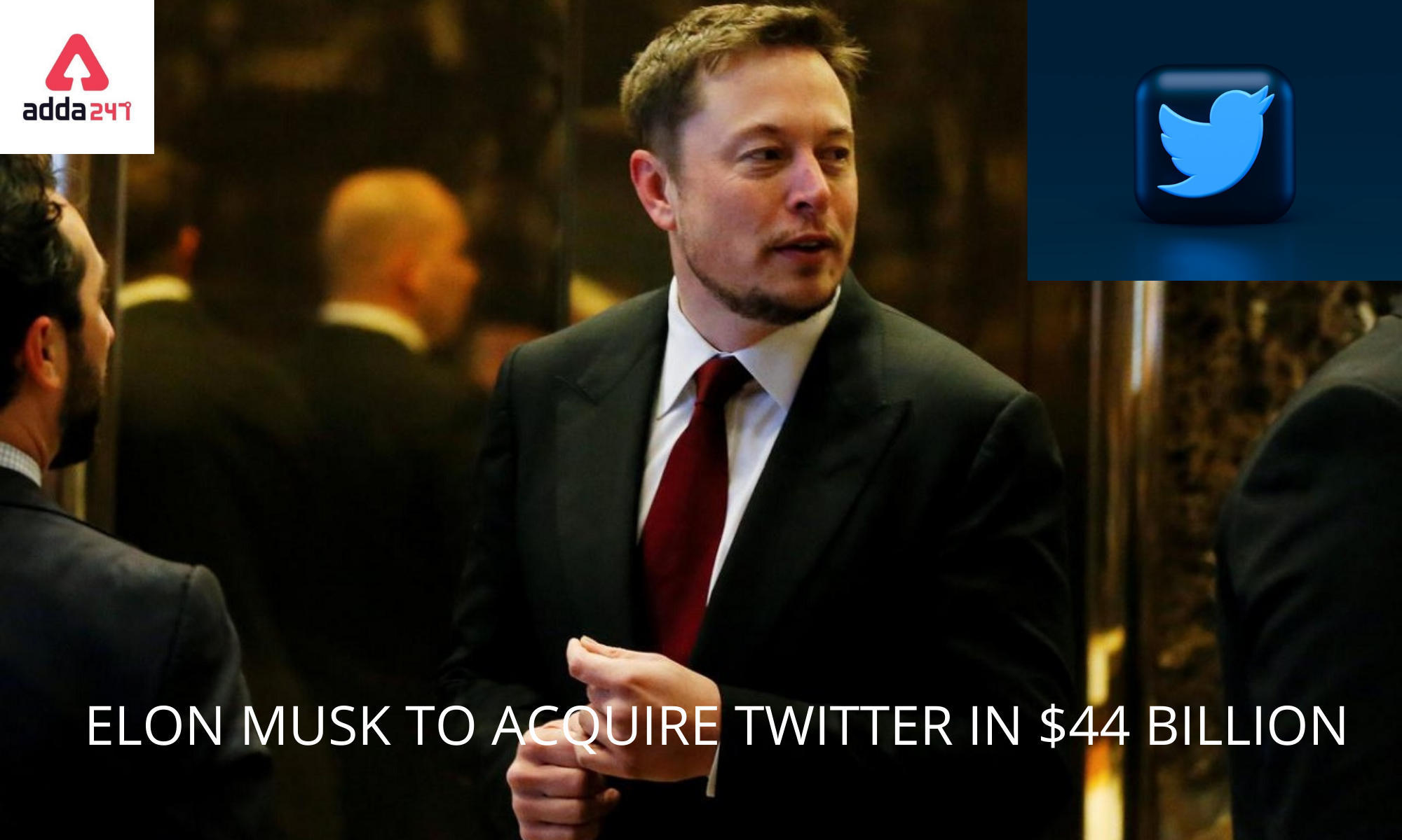 Elon Musk to acquire Twitter in $44 Billion 2022