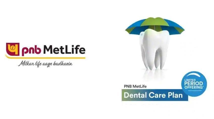 PNB MetLife launched India’s 1st dental health insurance plan
