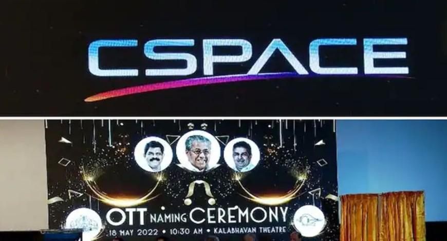 Kerala To Bring India’s First State-Owned OTT Platform ‘CSpace’