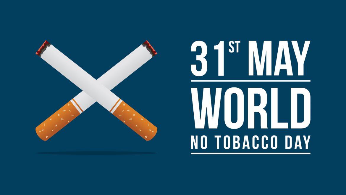 World No Tobacco Day observed on 31st May