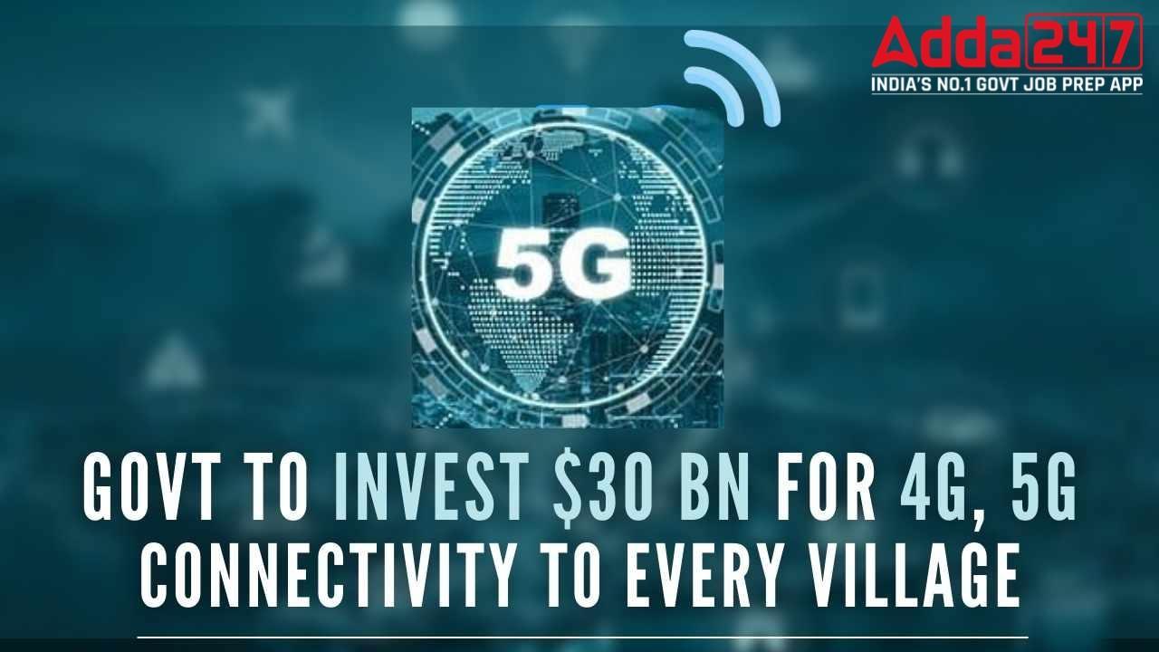 India to Invest $30 billion for 4G, 5G Connectivity to Every Village