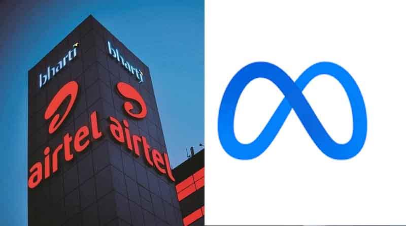 Airtel and Meta collaborate to accelerate India’s digital ecosystem