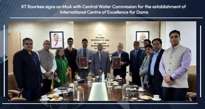 Central Water Commission, IIT Roorkee to develop international centre of excellence for dams_40.1