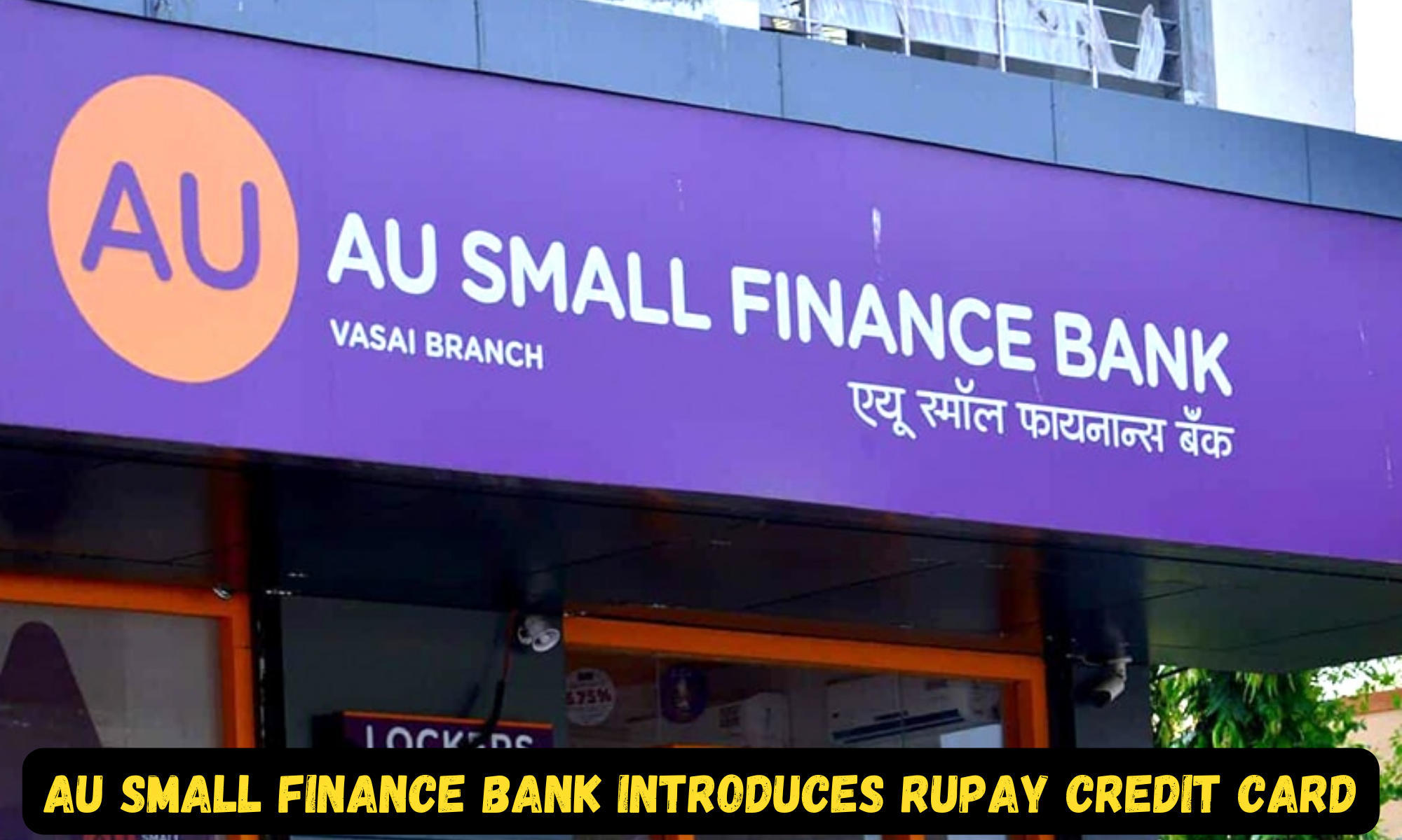 AU Small Finance Bank introduces RuPay credit card for self-employed individuals_40.1