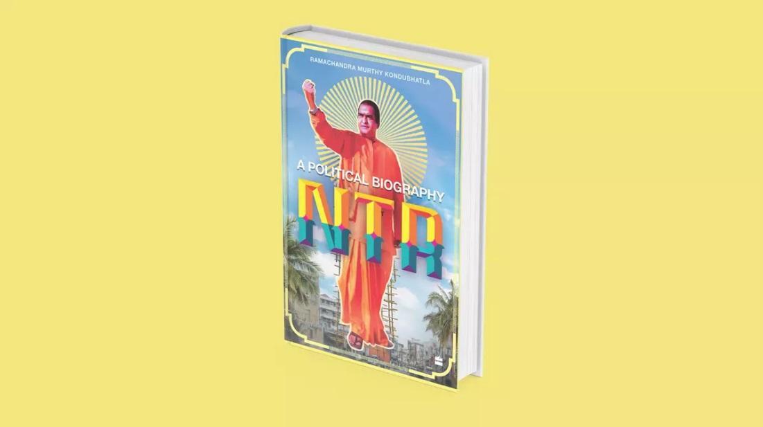 A book titled 'NTR: A Political Biography' by Ramachandra Murthy Kondubhatla_40.1