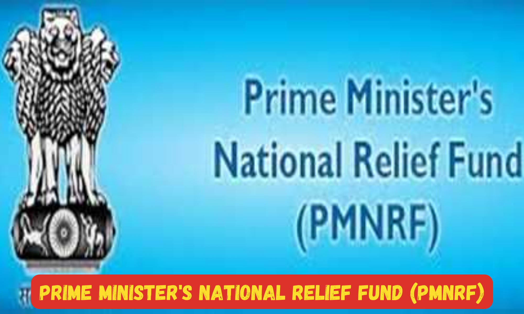 Prime Minister's National Relief Fund (PMNRF): Empowering India in Times of Crisis_40.1