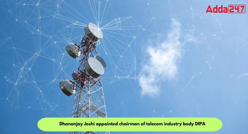 Dhananjay Joshi appointed chairman of telecom industry body DIPA_80.1