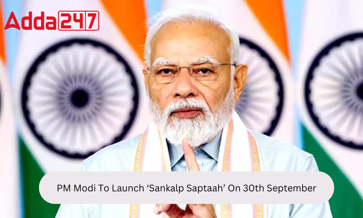 PM To Launch 'Sankalp Saptaah' On 30th September_80.1