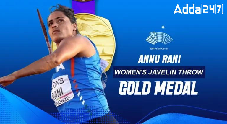 Asian Games, Annu Rani wins gold in women's javelin throw_50.1