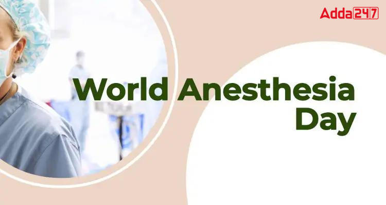 World Anaesthesia Day 2023: Theme, History and Significance_80.1