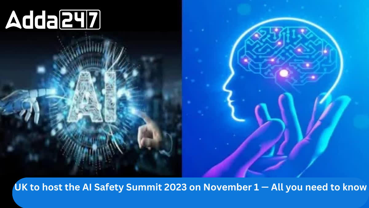 UK to host the AI Safety Summit 2023 on November 1 — All you need to know_80.1