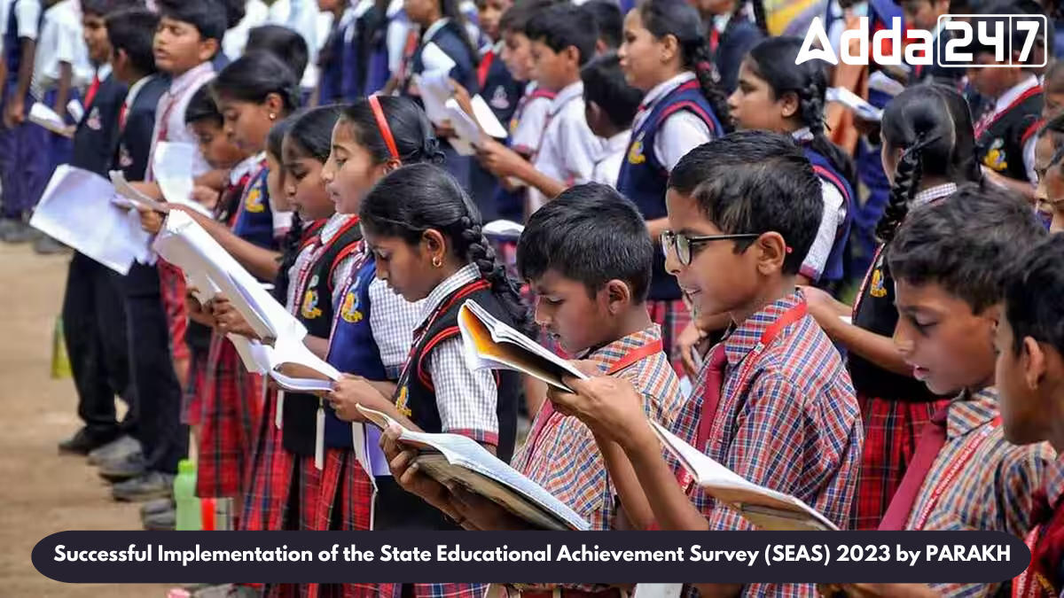 Successful Implementation of the State Educational Achievement Survey (SEAS) 2023 by PARAKH_60.1