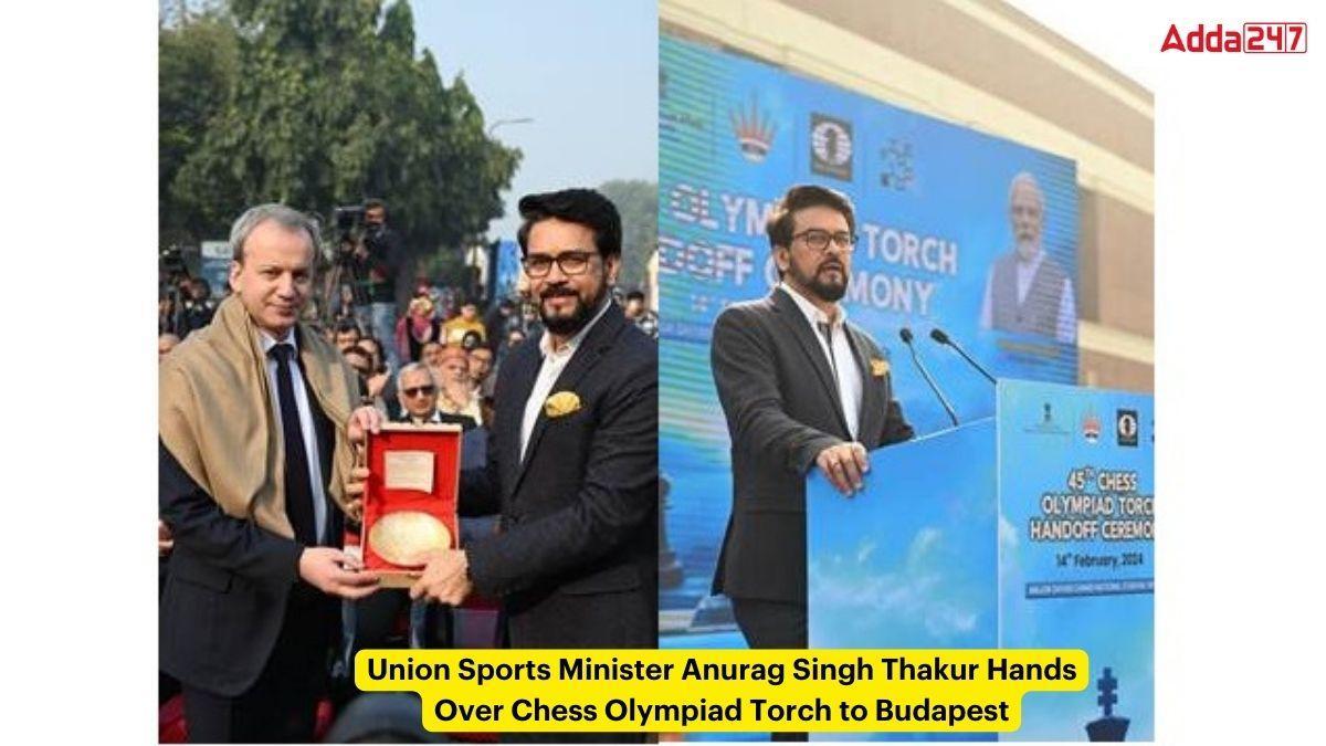 Union Sports Minister Anurag Singh Thakur Hands Over Chess Olympiad Torch to Budapest_60.1