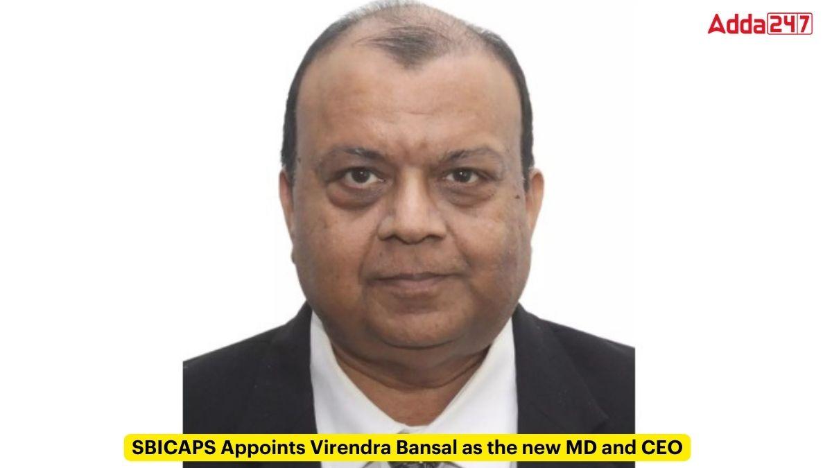 SBICAPS Appoints Virendra Bansal as the new MD and CEO_60.1