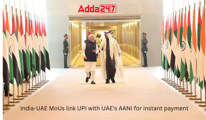 India-UAE MoUs Link UPI With UAE's AANI For Instant Payment_60.1