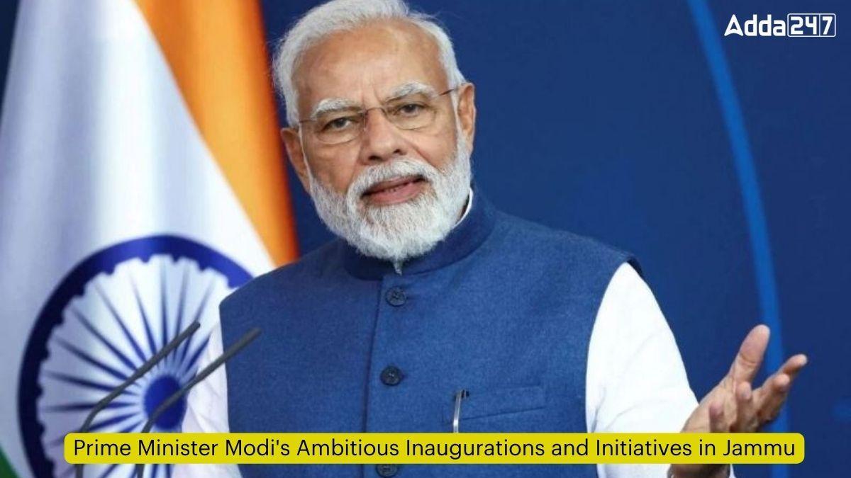 Prime Minister Modi's Ambitious Inaugurations and Initiatives in Jammu_60.1