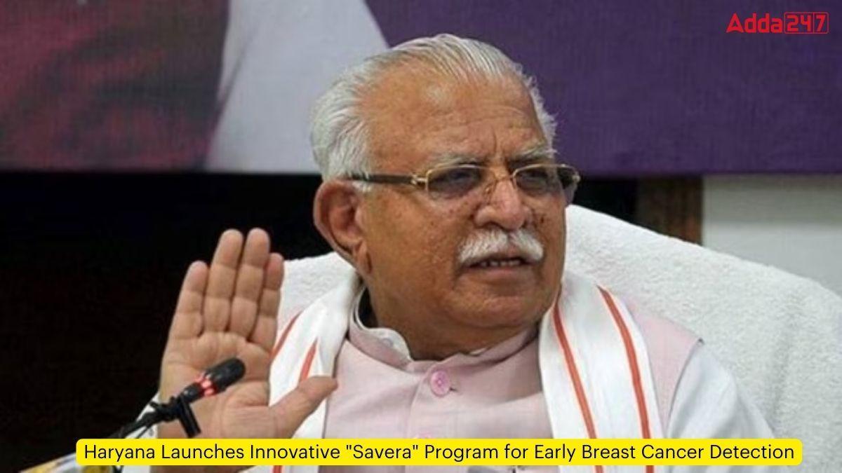 Haryana Launches Innovative "Savera" Program for Early Breast Cancer Detection_60.1