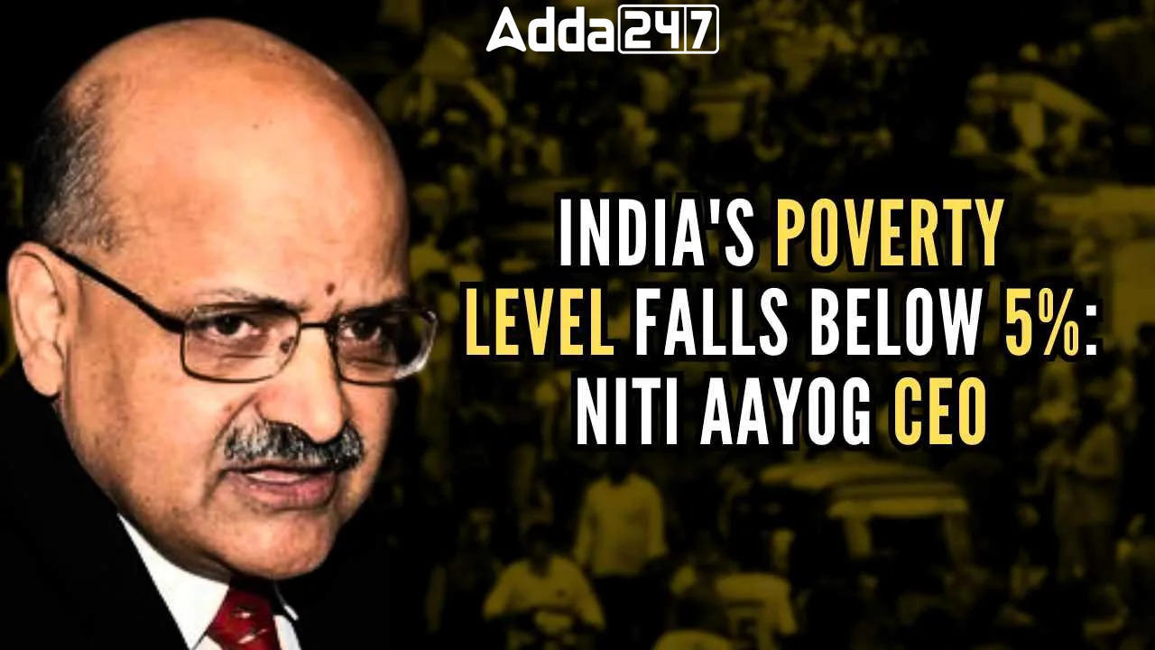 NSSO Survey Shows Poverty Down to 5%: NITI Aayog CEO_60.1