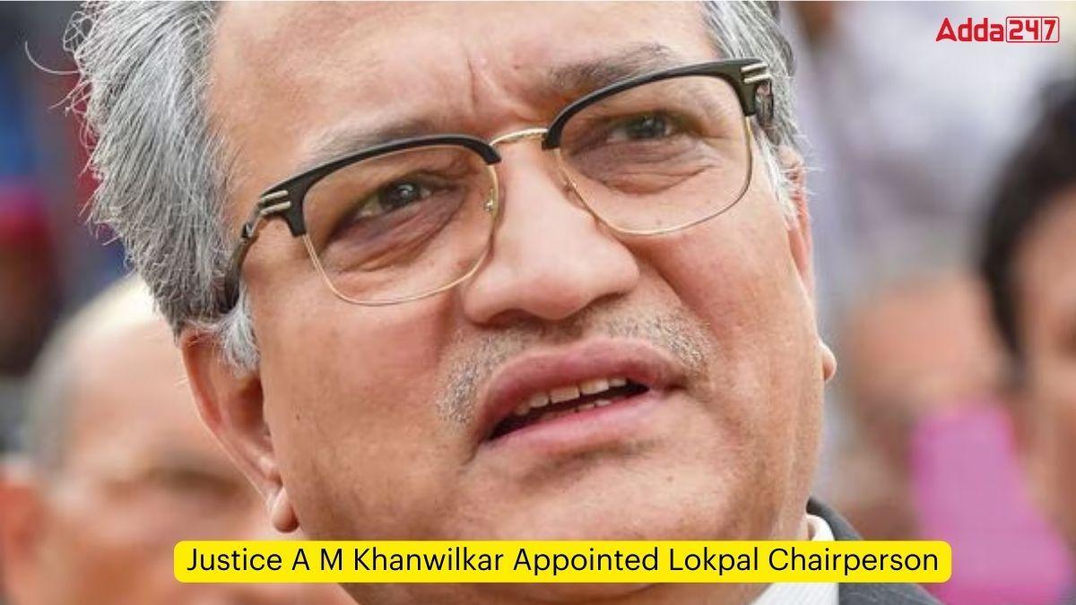 Justice A M Khanwilkar Appointed Lokpal Chairperson_60.1