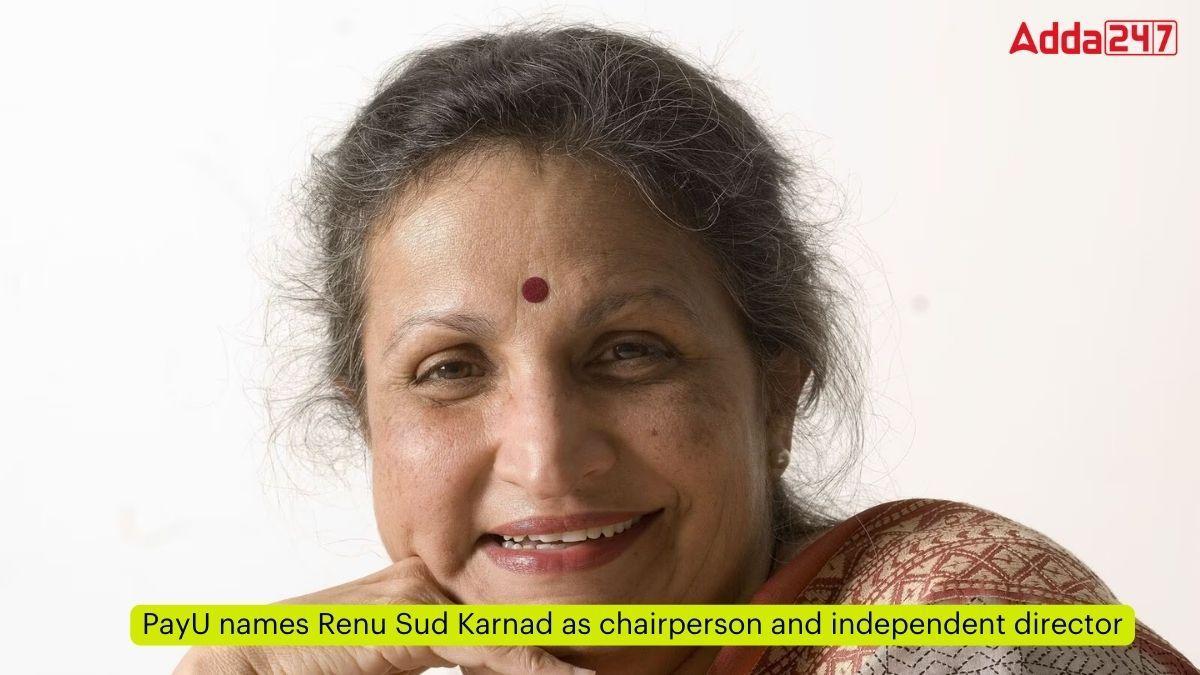 PayU names Renu Sud Karnad as chairperson and independent director_30.1