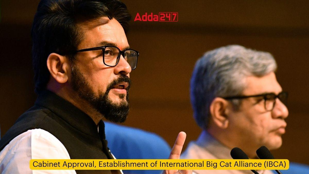 Cabinet Approval, Establishment of International Big Cat Alliance (IBCA)_60.1