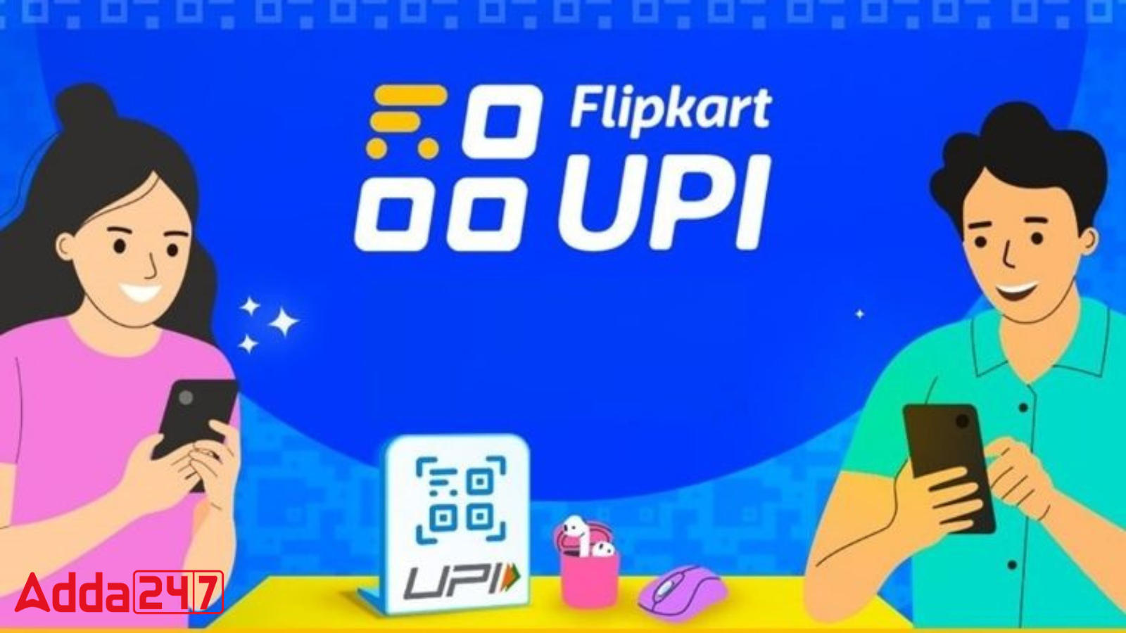 Flipkart Introduces Its Digital Payments Solution, Flipkart UPI_60.1