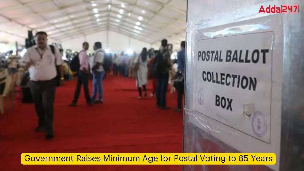 Government Raises Minimum Age for Postal Voting to 85 Years_60.1