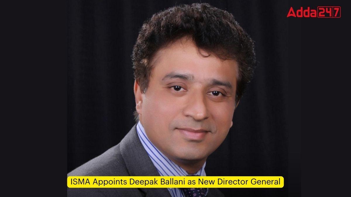 ISMA Appoints Deepak Ballani as New Director General_60.1