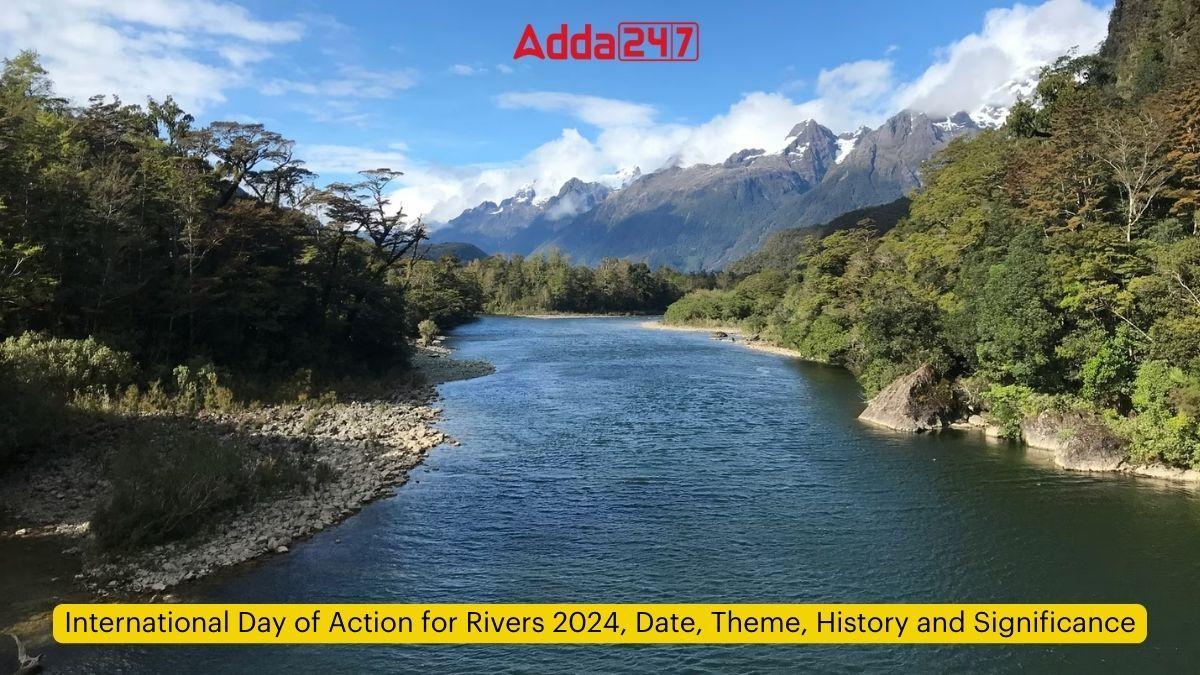 International Day of Action for Rivers 2024, Date, Theme, History and Significance_60.1