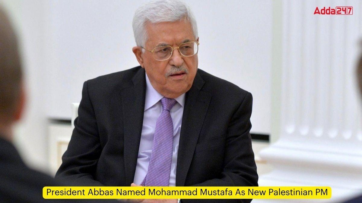 President Abbas Named Mohammad Mustafa As New Palestinian PM_60.1