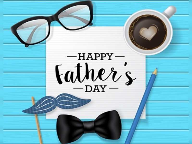 Father's Day 2017 Celebration : How to make it special for your Dad ?