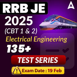 RRB JE Electrical Engineering CBT 1 & CBT 2 Mock Test 2025
