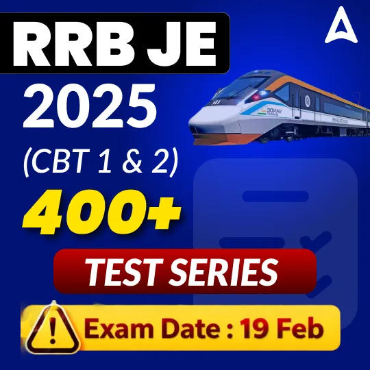 RRB JE (CBT 1 & CBT 2) 2025 Mock Test Series