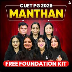 MANTHAN - CUET PG FREE FOUNDATION KIT | CUET PG Online Recorded Classes By Careers Adda