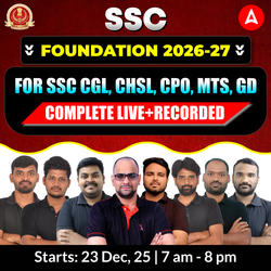 SSC FOUNDATION (LIVE+RECORDED) BATCH | (CHSL, CPO, MTS, GD) | Online Live Classes By ADDA247