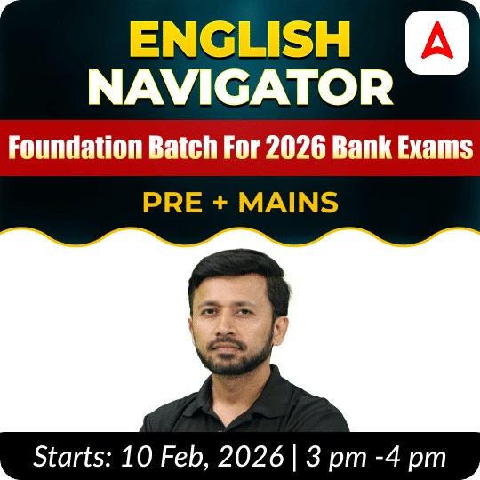 English Navigator | Foundation Batch for 2026 Bank Exams | Pre + Mains | Online Live Classes by Adda 247