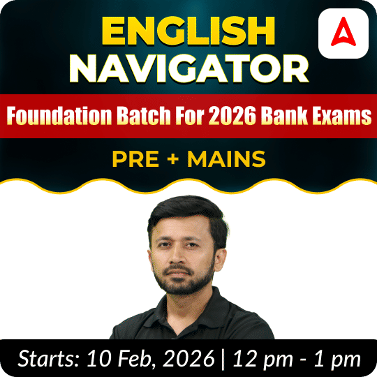 English Navigator | Foundation Batch for 2026 Bank Exams | Pre + Mains | Online Live Classes by Adda 247