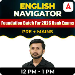 English Navigator | Foundation Batch for 2026 Bank Exams | Pre + Mains | Online Live Classes by Adda 247