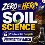 Zero to Hero Soil Science Foundation Batch by Krashna Sir | Hinglish | Online Live Classes By Adda247