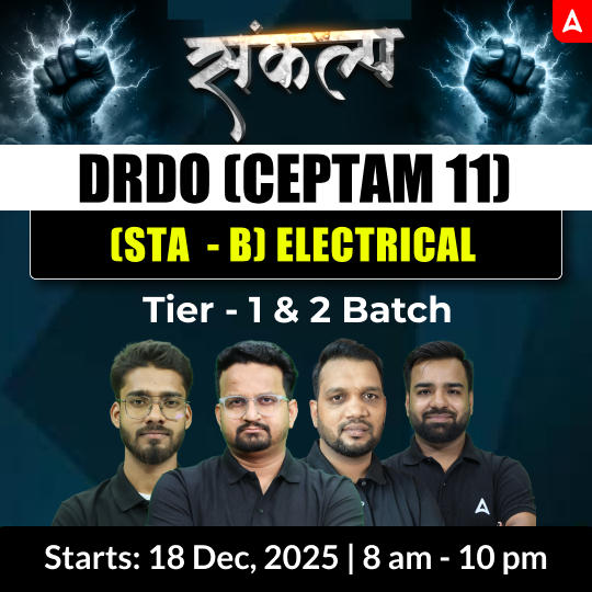 संकल्प - DRDO CEPTAM 11 (Tier - 1 & 2) Electrical Engineering Complete Live Batch 2025 | Hinglish | Online Live Classes by Adda 247