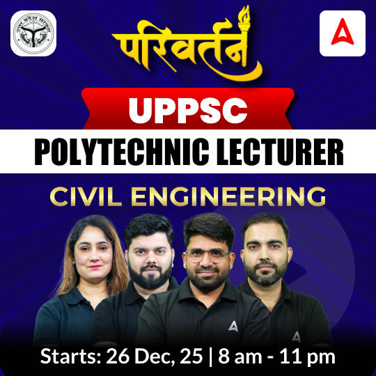 परिवर्तन - UPPSC Polytechnic Lecturer Civil Engineering Complete Live Batch 2025 | Hinglish | Online Live Classes by Adda 247